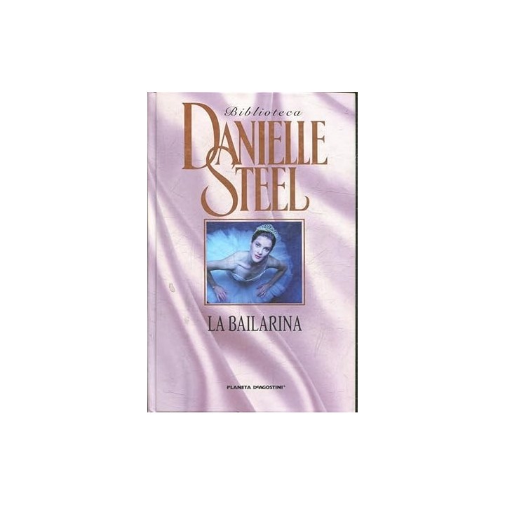 LA BAILARINA - Danielle Steel